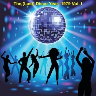 The (Last) Disco Year: 1979 Vol. I
